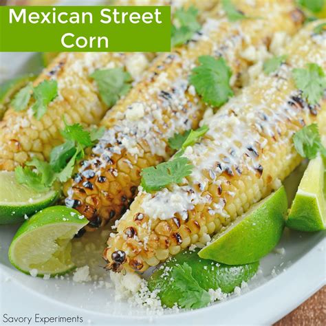 Mexican Street Corn Is A The Best Grilled Corn Smothered In Crema