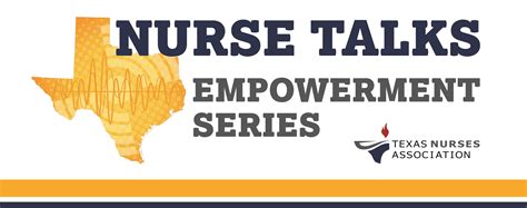 Nurse Talks Empowerment Series - Texas Nurses Association