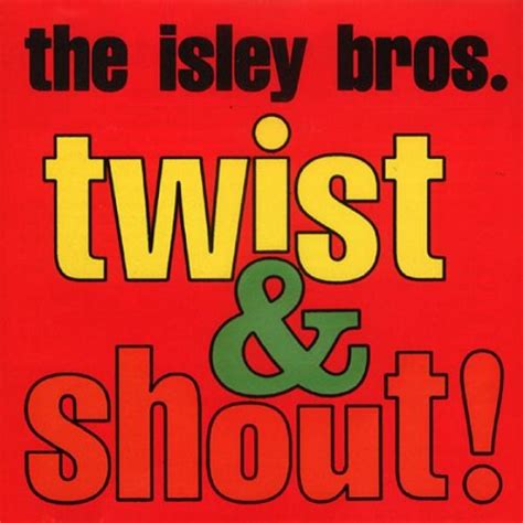 isley brothers twist and shout music