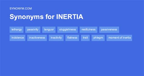 Another Word For Inertia Synonyms And Antonyms