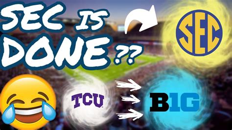 Sec Is Done With Expansionfor Now Tcu Joining The Big Ten Youtube