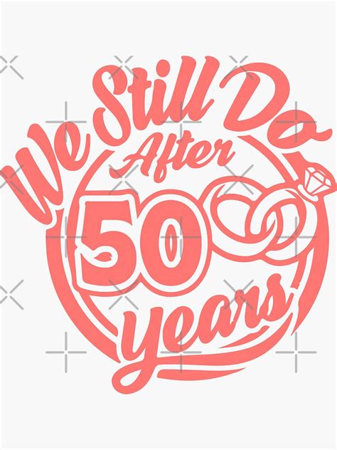 We Still Do After 50 Years Sticker For Sale By Hossamshop Redbubble