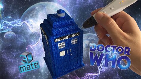 3d Pen Making The Doctor Who Tardis Youtube