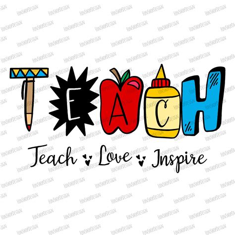 Teach Love Inspire Png School Teacher Teacher Png Png Files Etsy