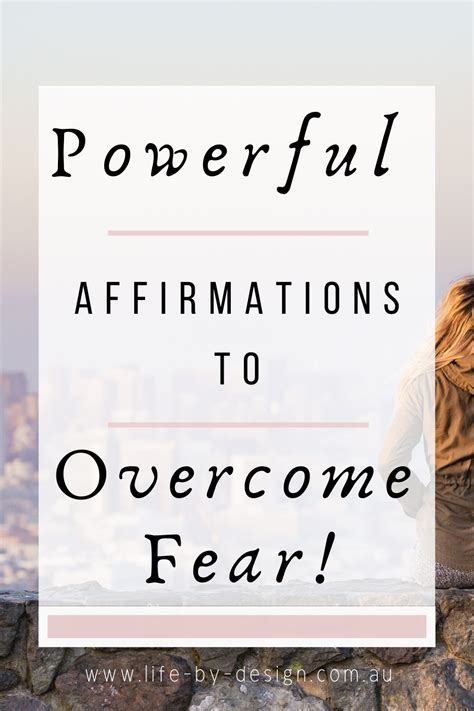 How To Use Affirmations To Overcome Fear Life By Au