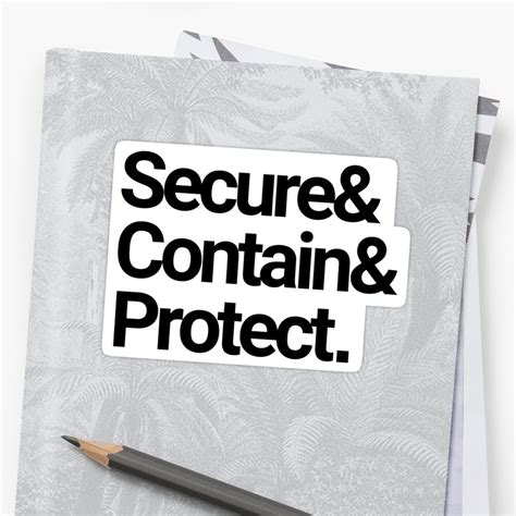 Secureandcontainandprotect Sticker By Cicelylander Redbubble