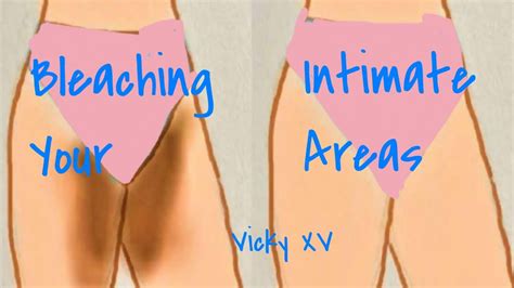 INTIMATE BLEACHING How To Bleach Your Lighten Your Intimate Area