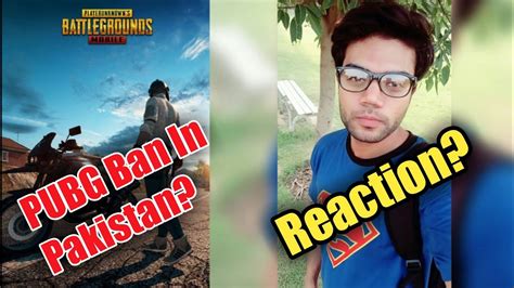 Pubg Mobile Banned In Pakistan Ducky Bahi Reaction On