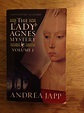 BOOK REVIEW: The Lady Agnes Mystery - Volume I - Medievalists.net