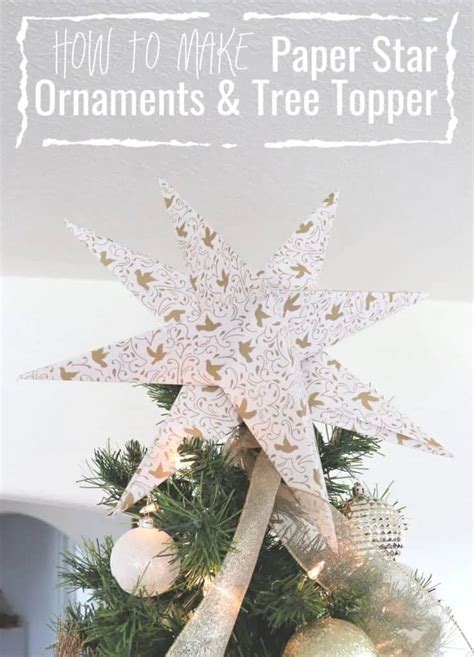 How To Make A Paper Star Ornament And Star Tree Topper Christmas Tree