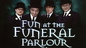 Fun at the Funeral Parlour - TheTVDB.com
