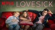 LOVESICK Season 2 Netflix Series Trailer, Images and Poster | The ...