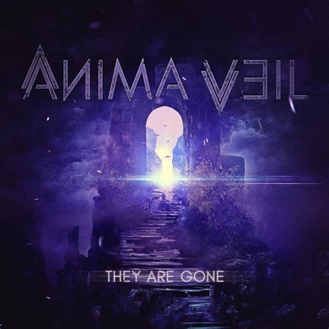Anima Veil They Are Gone Lyrics Genius Lyrics