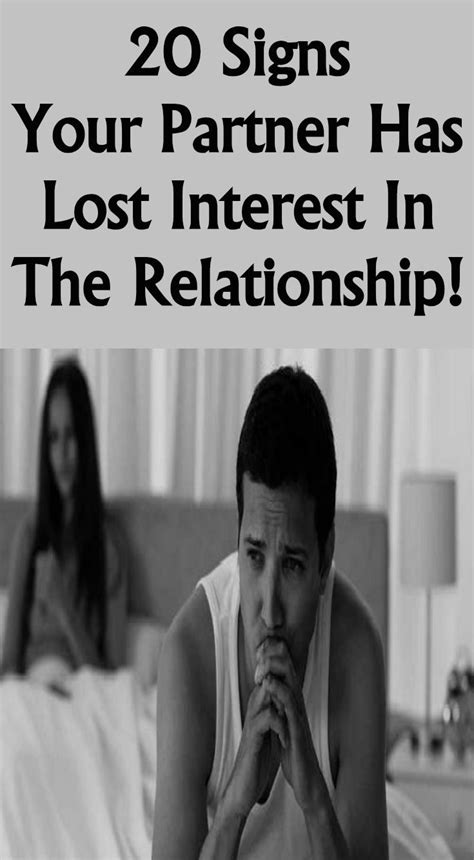 20 Signs Your Partner Has Lost Interest In The Relationship In