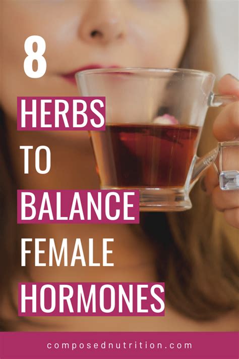 8 Herbs To Balance Female Hormones — Composed Nutrition Chicago