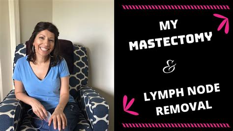 My Breast Cancer Journey Mastectomy Lymph Node Removal Youtube