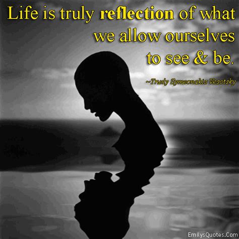 Aug 16, 2021 · quotes to inspire, heal or make you laugh! Life is truly reflection of what we allow ourselves to see and be | Popular inspirational quotes ...