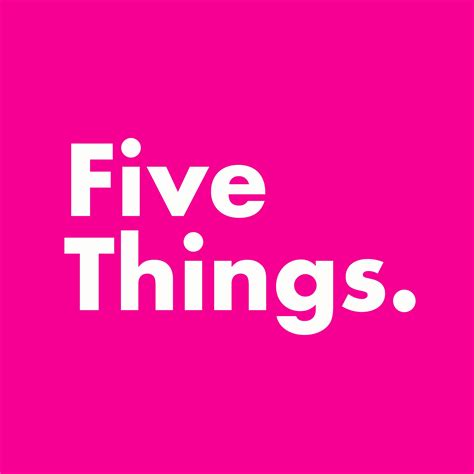 Five Things — Life Death Whatever