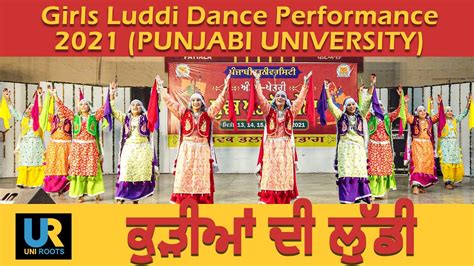 luddi dance girls youth festival 2021 punjabi university patiala uni roots youtube