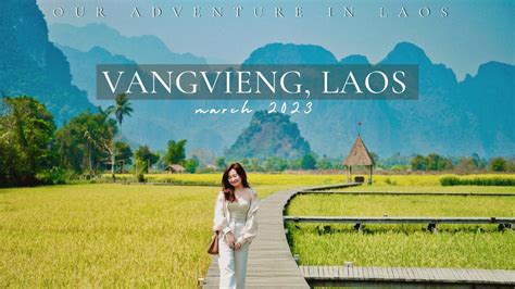 Vangvieng Laos 🇱🇦 March 2023 Youtube