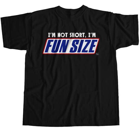 1tee Mens Im Not Short Im Fun Sized T Shirt Ebay
