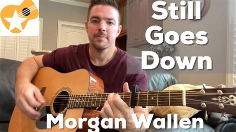 Still Goin Down Morgan Wallen Beginner Guitar Lesson Youtube