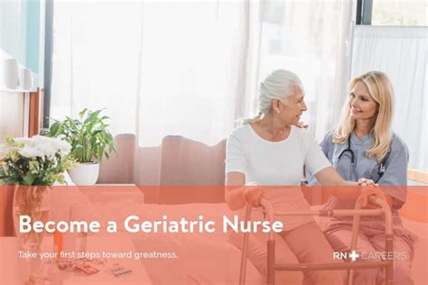 How To Become A Geriatric Nurse Rncareers
