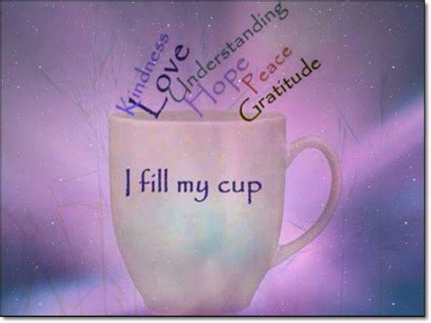 I Fill My Cup Peace Inspirational Quotes I Cup