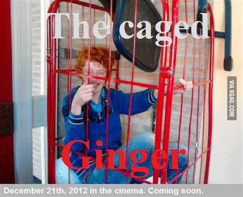 The Caged Ginger Gag