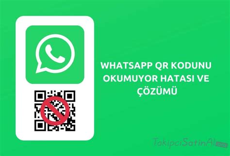 Whatsapp Webe Giriş Yapma Qr Kodu Okumuyor Hatası Çözümü Sosyal Medya
