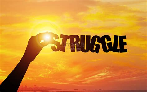 Struggle Picture And Hd Photos Free Download On Lovepik