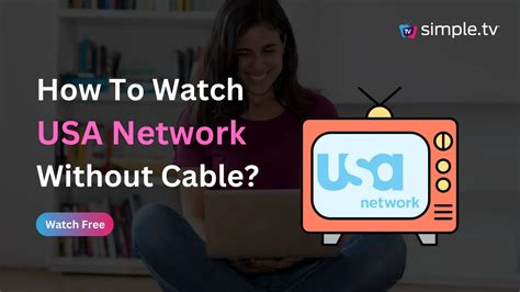 How To Watch Usa Network Without Cable In 2023 Simple Tv