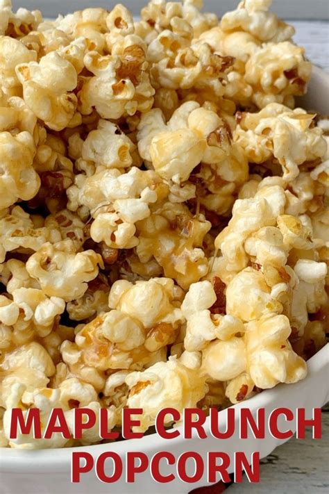 Maple Popcorn Recipe Homemade Sweet And Crunchy Fall Snack