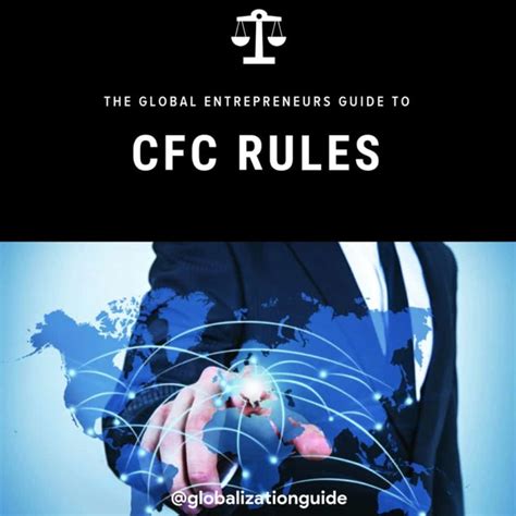 The Global Entrepreneurs Guide To Cfc Rules Globalizationguide