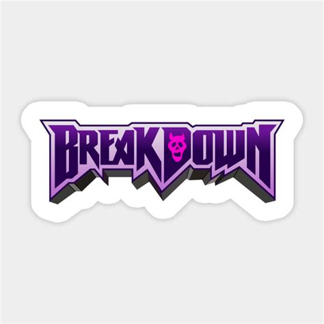 Breakdown Breakdown Jojos Bizarre Adventure Sticker Teepublic