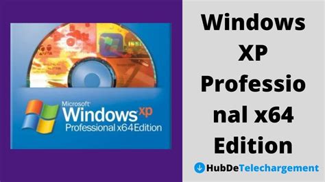 Télécharger Gratuitement Windows Xp Professional X64 Edition Hub De
