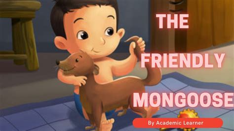 Class Th Chapter No The Friendly Mongoose Animated Youtube