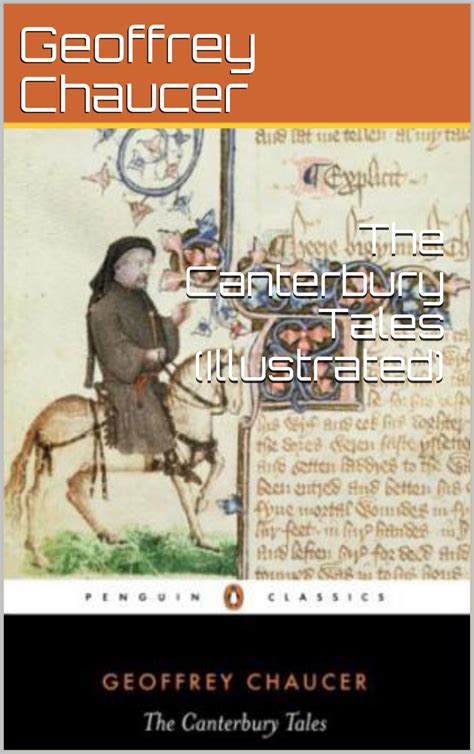 The Canterbury Tales Illustrated By Geoffrey Chaucer Goodreads