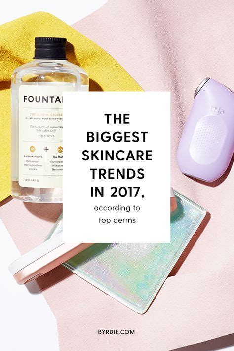 The Top Skincare Trends Of 2017 According To A Dermatologist Top