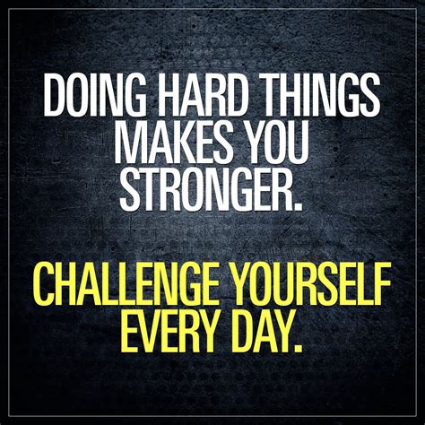 Challenge Yourself Every Day Gym Quote Business Quotes Motivational