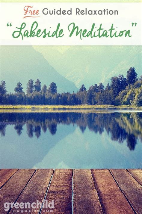 Lakeside Meditation Guided Relaxation Script Guided Relaxation