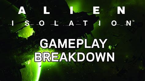 Alien Isolation Gameplay Breakdown Youtube
