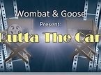 Wombat & Goose: “Outta The Can” – Elfenshot Films