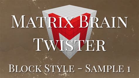 Matrix Brain Twister Block Style Sample Mod Mod Db