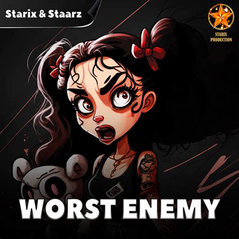 Worst Enemy Single By Starix Spotify