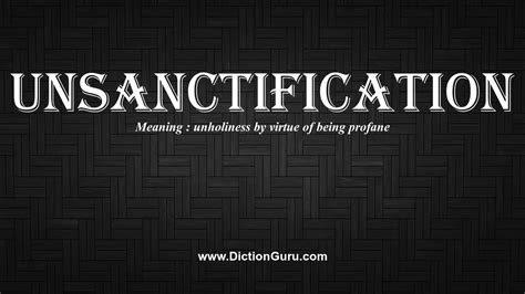 How To Pronounce Unsanctification With Meaning Phonetic Synonyms And