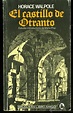 EL CASTILLO DE OTRANTO - HORACE WALPOLE (LITERATURA GÓTICA ...