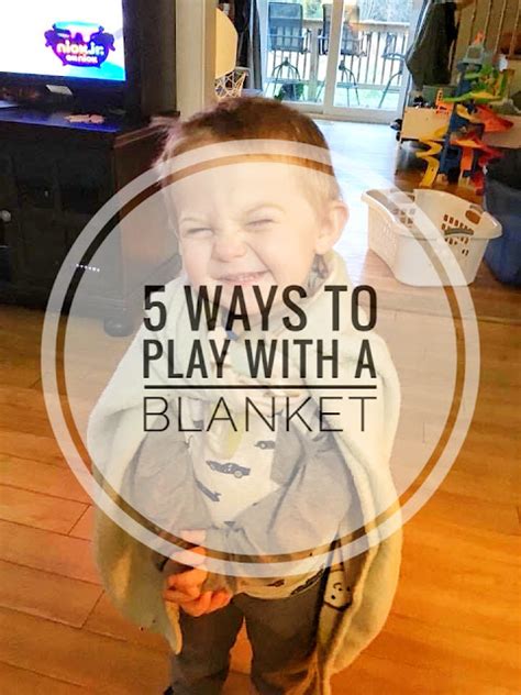 5 Ways To Play With A Blanket