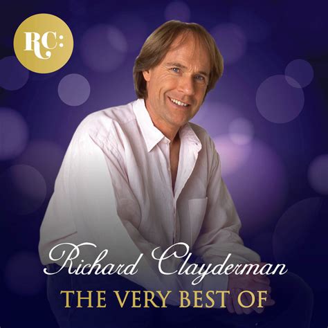 The Very Best Of Richard Clayderman Compilation By Richard Clayderman