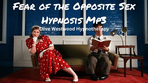 Fear Of The Opposite Sex Hypnosis Meditation